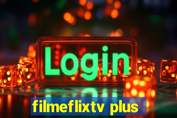 filmeflixtv plus